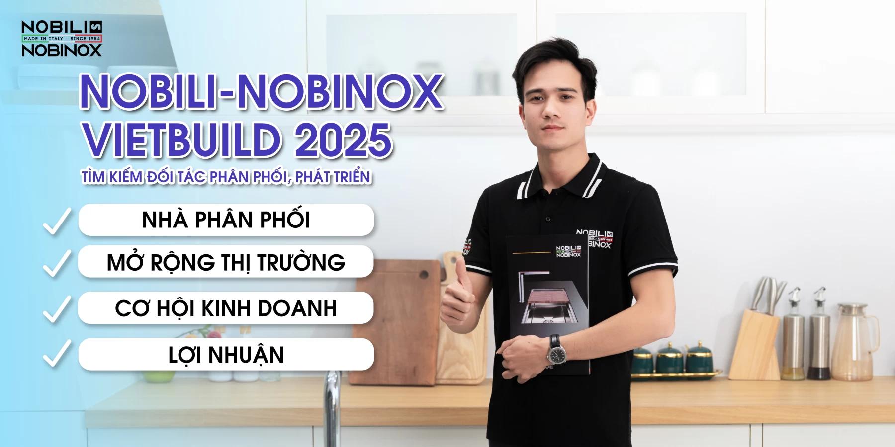Nobili - Nobinox "Mở Ra Cơ Hội" Hợp Tác Tại VIETBUILD: Tìm Kiếm Đối Tác Phân Phối Tiềm Năng!