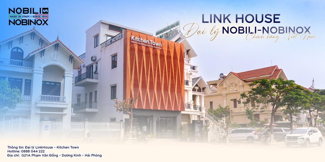 [ĐẠI LÝ HẢI PHÒNG] ĐẠI LÝ NOBILI - NOBINOX CHÍNH HÃNG: LINKHOUSE - KITCHEN TOWN 