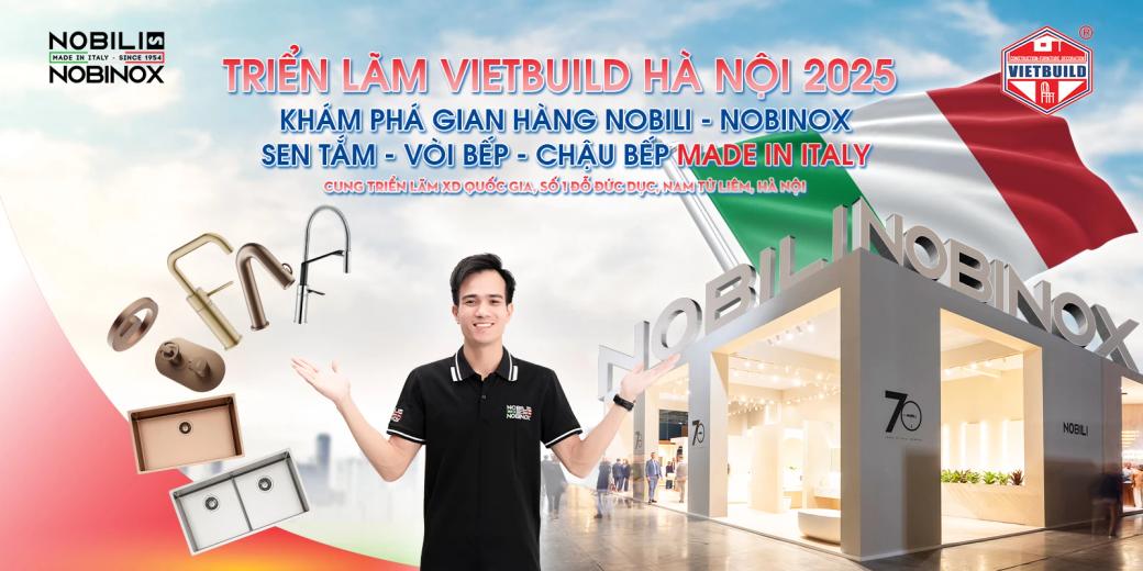 NOBILI - NOBINOX "Khẳng Định Vị Thế" Tại VIETBUILD: Thương Hiệu Thiết Bị Vệ Sinh, Vòi Bếp và Chậu bếp Hàng Đầu Cho Ngôi Nhà Hoàn Hảo!