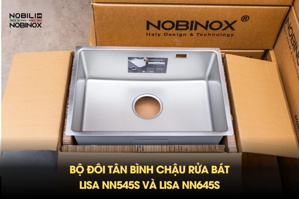 Bộ đôi tân bình chậu rửa bát LISA NN545S và LISA NN645S