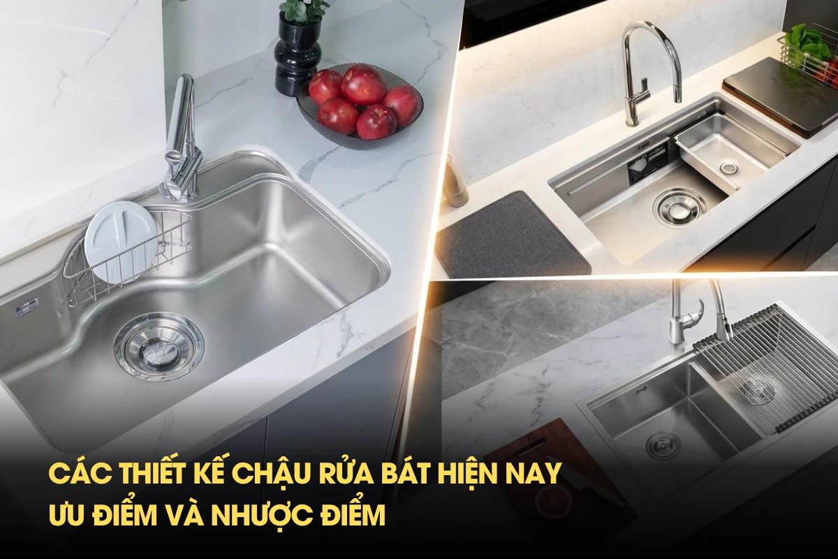 Các thiết kế chậu rửa bát hiện nay: ưu điểm và nhược điểm