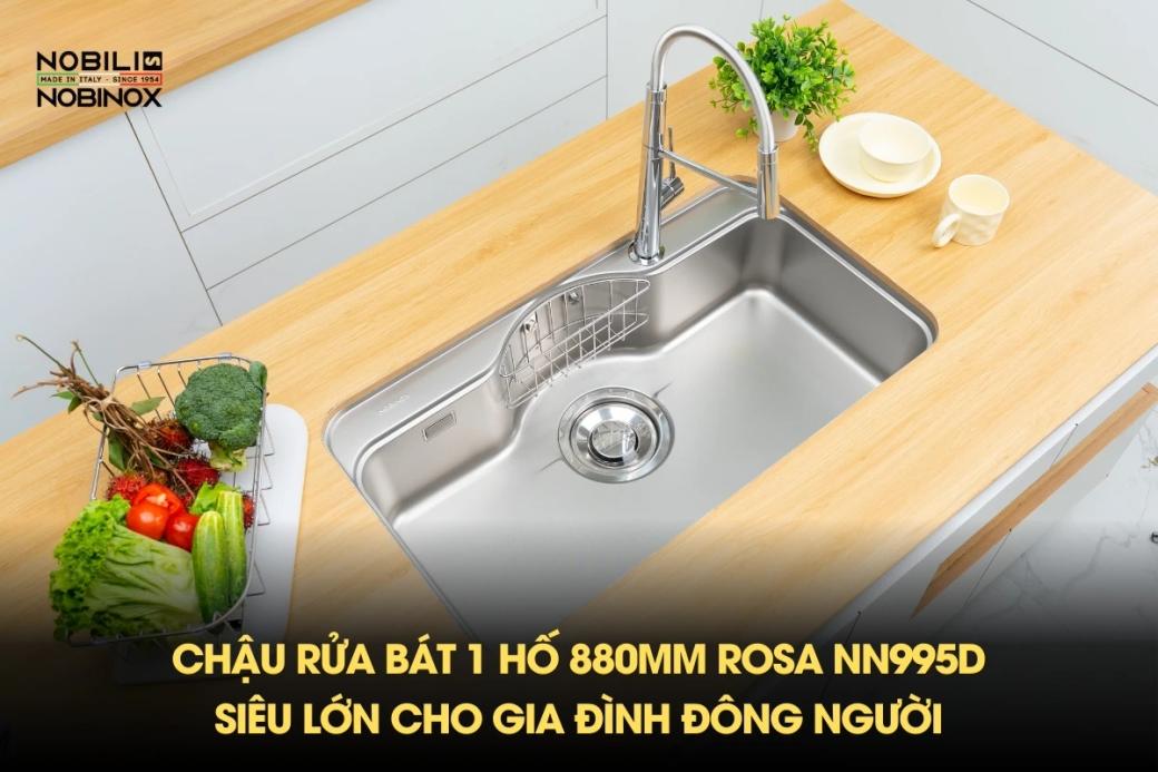 Chậu rửa bát 1 hố 880mm ROSA NN995D siêu lớn cho gia đình đông người