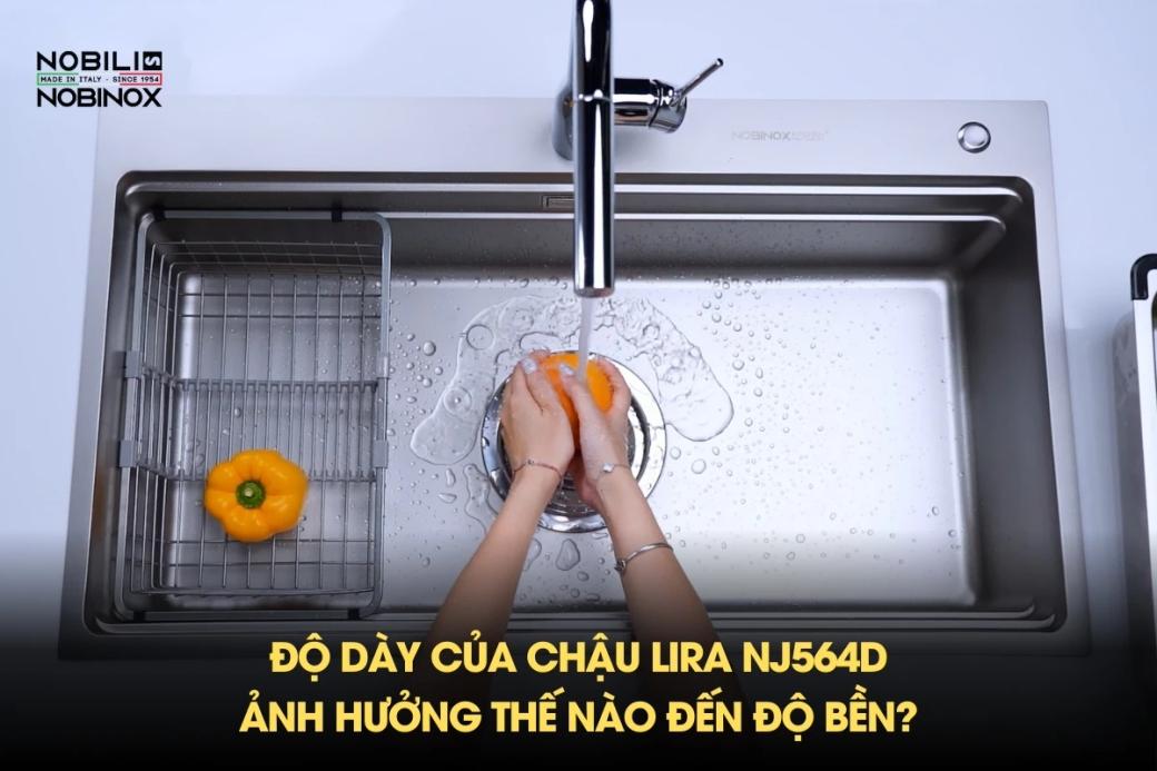 Độ dày của chậu LIRA NJ564D ảnh hưởng thế nào đến độ bền?