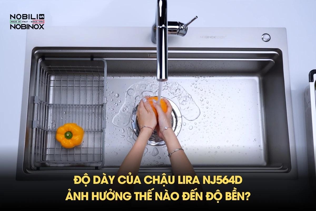 Độ dày của chậu LIRA NJ564D ảnh hưởng thế nào đến độ bền?