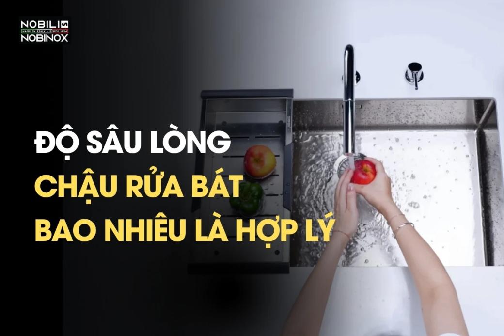 Độ sâu lòng chậu rửa bát bao nhiêu là hợp lý