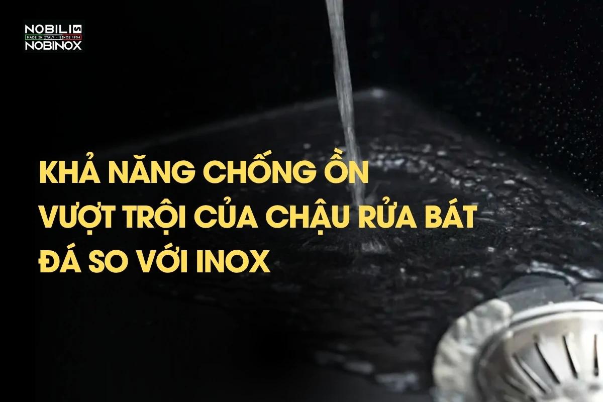 Khả năng chống ồn vượt trội của chậu rửa bát đá so với inox