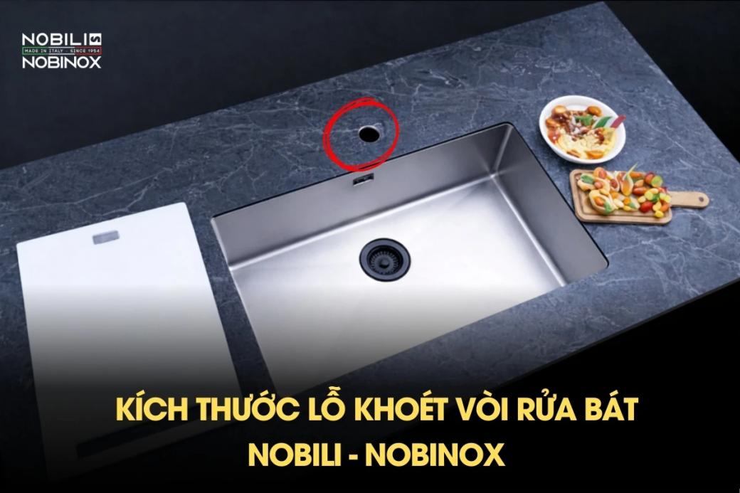 Kích thước lỗ khoét vòi rửa bát Nobili - Nobinox: Thông số chuẩn nhất
