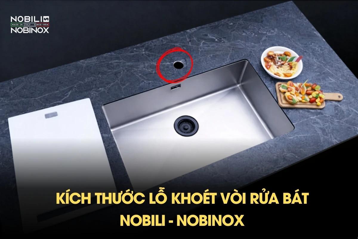 Kích thước lỗ khoét vòi rửa bát Nobili - Nobinox: Thông số chuẩn nhất
