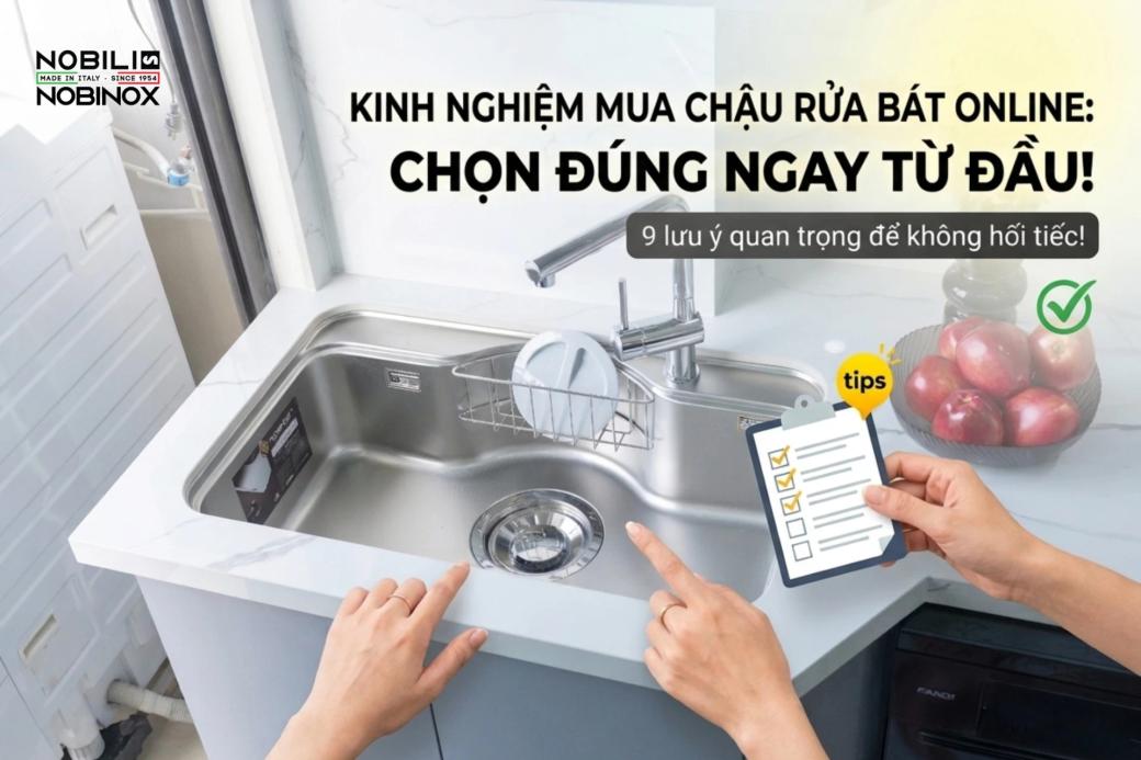 Kinh nghiệm mua chậu rửa bát online: chọn đúng ngay từ đầu