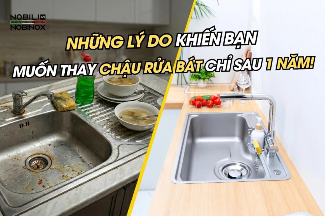 Những lý do khiến bạn muốn thay chậu rửa bát chỉ sau 1 năm
