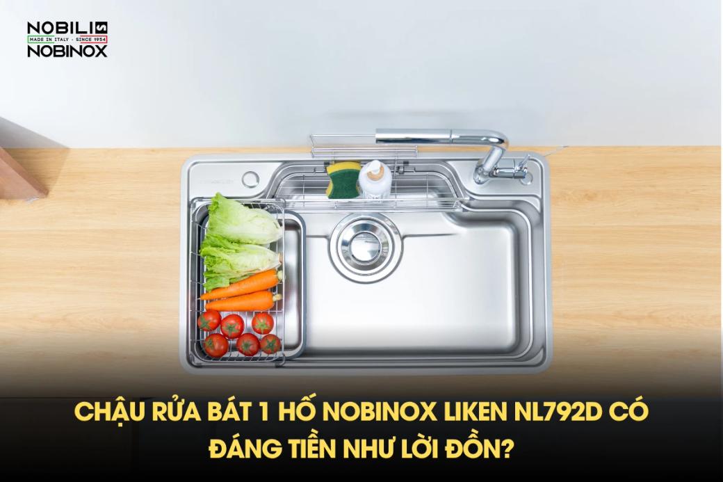 Chậu rửa bát 1 hố NOBINOX LIKEN NL792D có đáng tiền như lời đồn?
