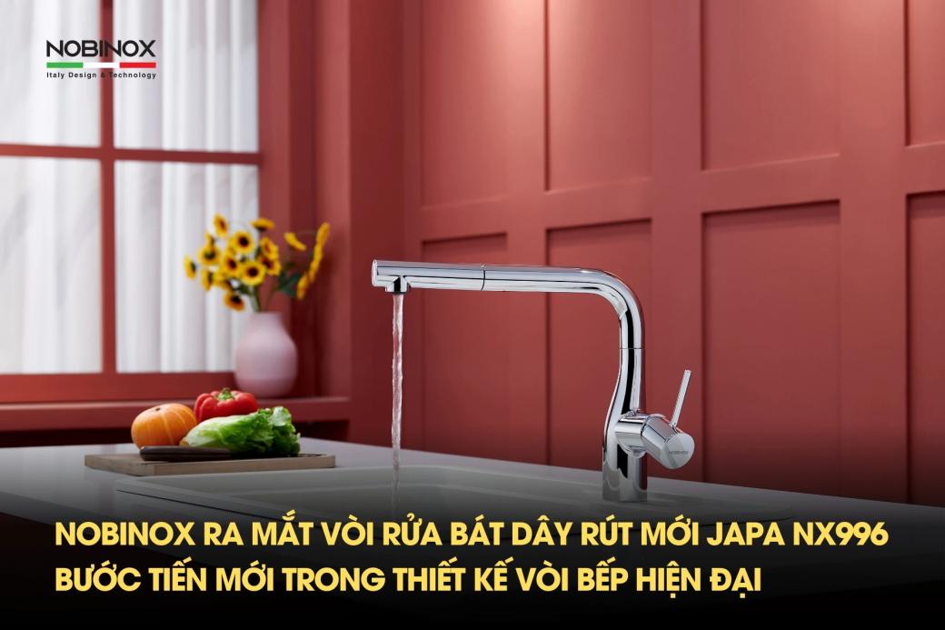 NOBINOX ra mắt vòi rửa bát dây rút mới JAPA NX996