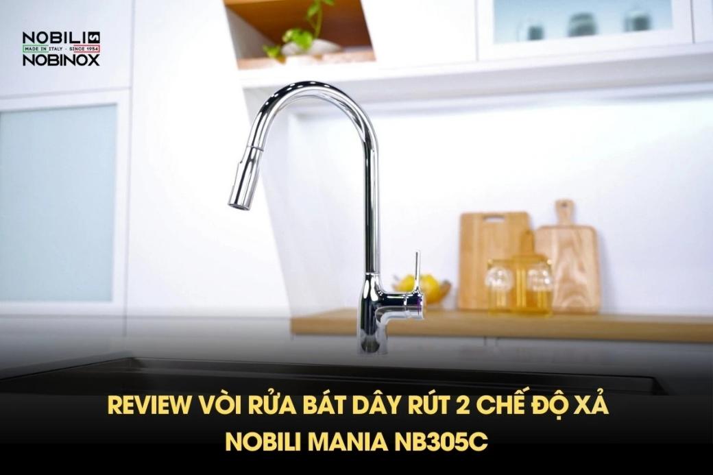 Review vòi rửa bát dây rút 2 chế độ xả NOBILI MANIA NB305C